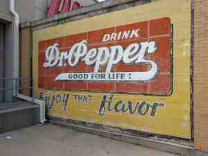 An old Dr. Pepper advertisement.